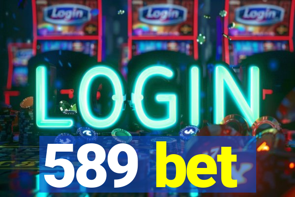 589 bet